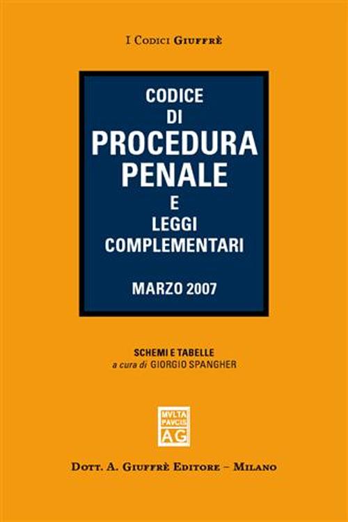 Codice di procedura penale e leggi complementari Codice di procedura penale e leggi complementari