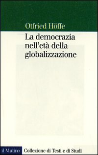 La democrazia nell'era della globalizzazione La democrazia nell'era della globalizzazione