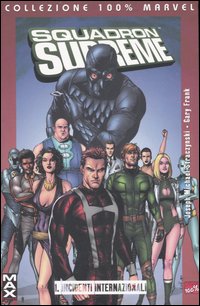 Incidenti internazionali. Squadron supreme. Vol. 1 Incidenti internazionali. Squadron supreme. Vol. 1