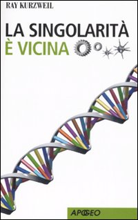 La singolarità è vicina La singolarità è vicina
