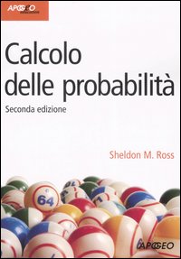 Calcolo delle probabilità Calcolo delle probabilità