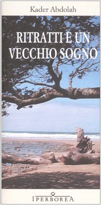 Ritratti e un vecchio sogno Ritratti e un vecchio sogno