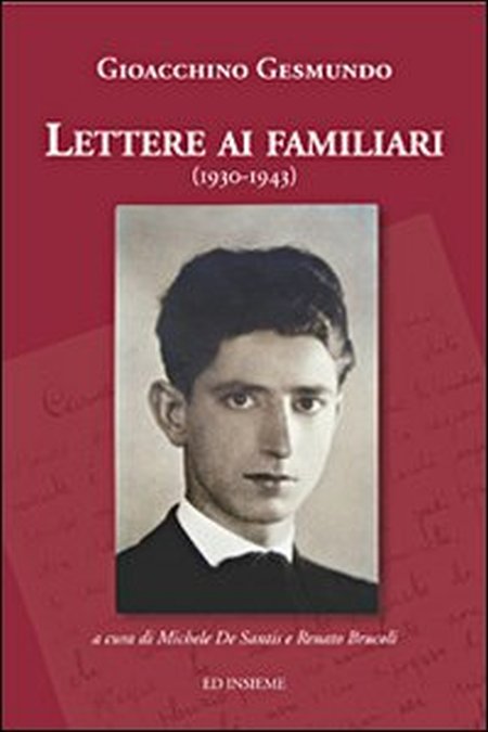 Lettere ai familiari (1930-1943) Lettere ai familiari (1930-1943)