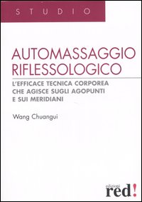 Automassaggio riflessologico. Ediz. illustrata Automassaggio riflessologico. Ediz. illustrata
