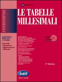 Le tabelle millesimali. Con CD-ROM Le tabelle millesimali. Con CD-ROM