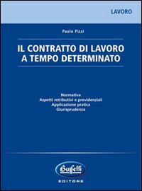 Contratto a tempo determinato. Con CD-ROM Contratto a tempo determinato. Con CD-ROM
