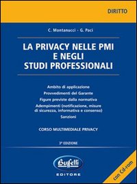 La privacy nelle PMI e negli studi professionali. Con CD-ROM La privacy nelle PMI e negli studi professionali. Con CD-ROM