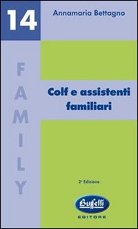 Colf e assistenti familiari Colf e assistenti familiari