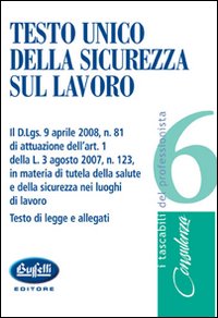 Testo Unico sicurezza lavoro Testo Unico sicurezza lavoro