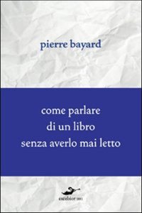 Come parlare di un libro senza averlo mai letto