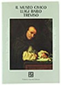 Treviso. Il Museo civico Luigi Bailo