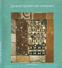 Quando Spoleto era romanica