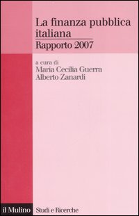 La finanza pubblica italiana. Rapporto 2007 La finanza pubblica italiana. Rapporto 2007