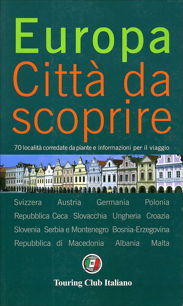 Europa. Città da scoprire. Ediz. illustrata. Vol. 3 Europa. Città da scoprire. Ediz. illustrata. Vol. 3