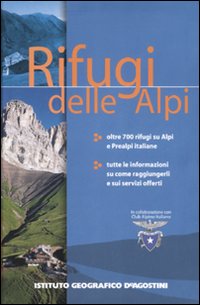 Rifugi delle alpi. Ediz. illustrata Rifugi delle alpi. Ediz. illustrata