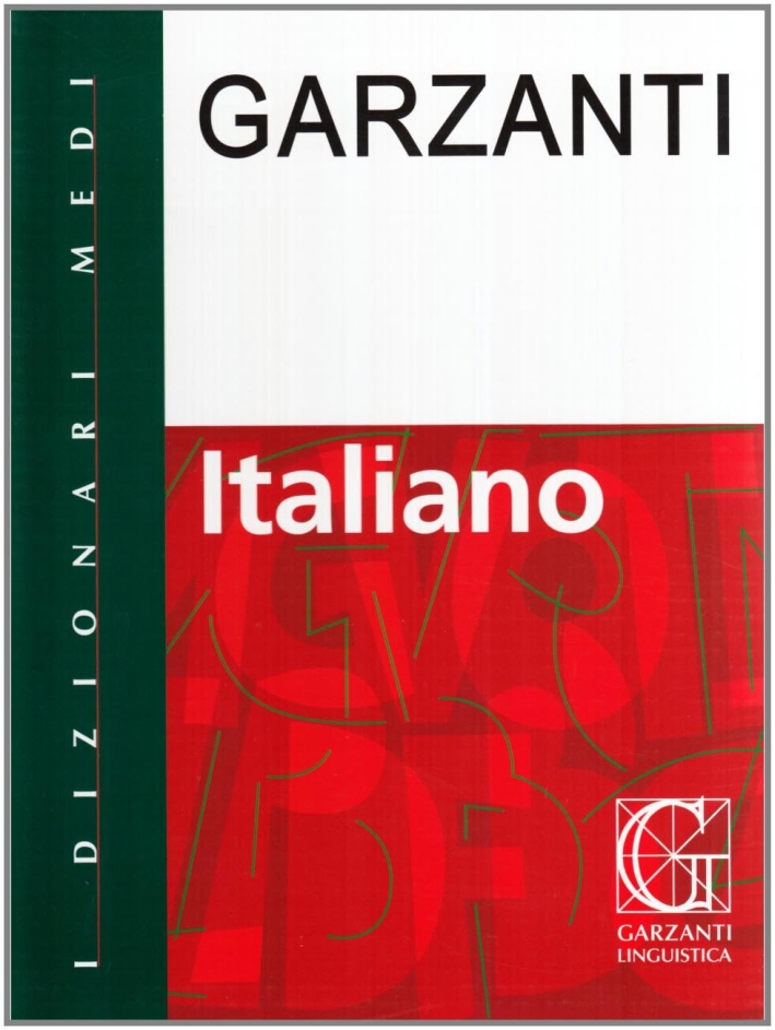 Dizionario italiano Garzanti Dizionario italiano Garzanti