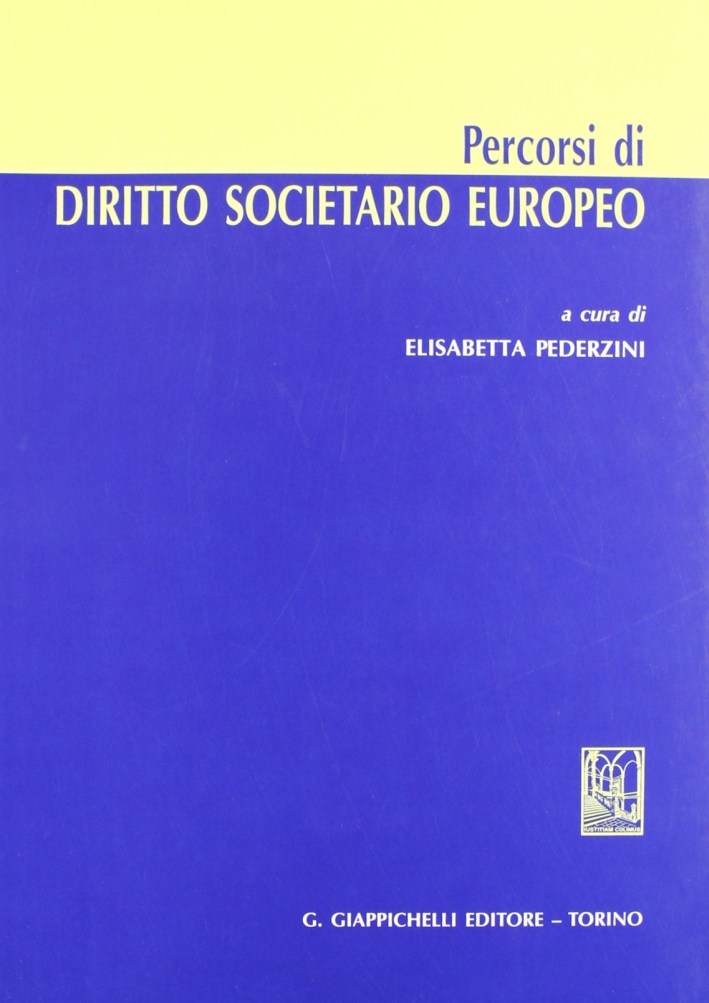 Percorsi di diritto societario europeo Percorsi di diritto societario europeo