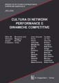 Cultura di network performance e dinamiche competitive. Progetto di ricerca di rilevamte interesse nazionale. 2003-2005 Cultura di network performance e dinamiche competitive. Progetto di ricerca di rilevamte interesse nazionale. 2003-2005