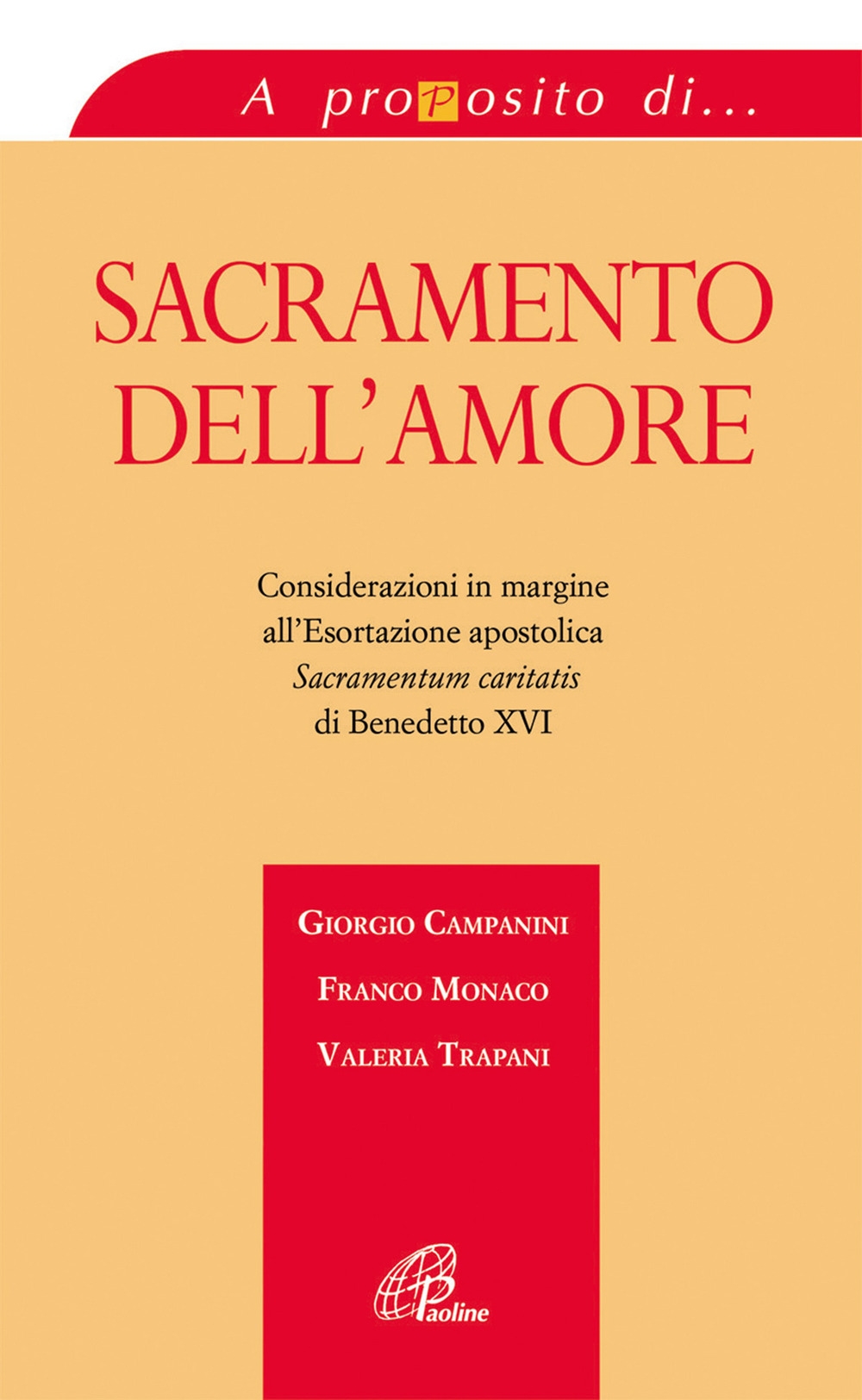 Sacramento dell'amore. Considerazioni in margine all'esortazione apostolica Sacramento dell'amore. Considerazioni in margine all'esortazione apostolica
