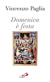 Domenica è festa. Andiamo a Messa Domenica è festa. Andiamo a Messa