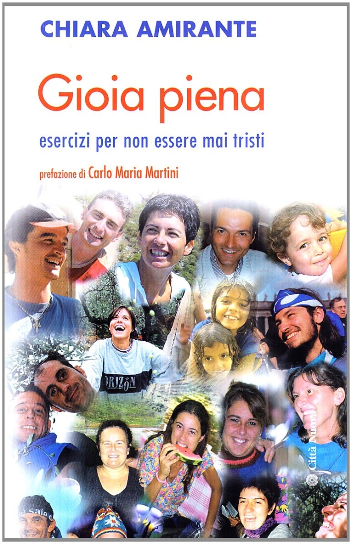 Gioia piena. Esercizi per non essere mai tristi Gioia piena. Esercizi per non essere mai tristi
