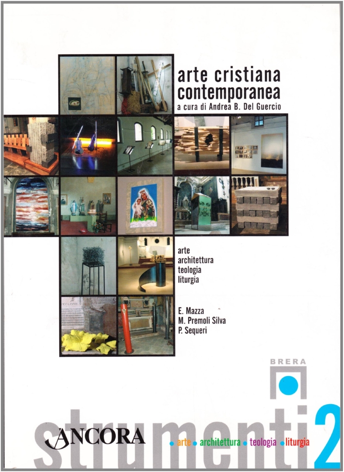 Arte cristiana contemporanea. Ediz. illustrata Arte cristiana contemporanea. Ediz. illustrata