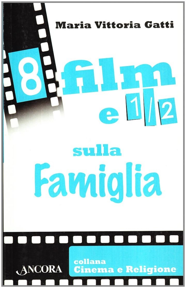 Otto film e 1/2 sulla famiglia. Otto film e 1/2 sulla famiglia.
