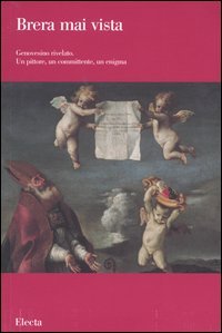 Genovesino rivelato. Un pittore, un committente, un enigma. Ediz. illustrata