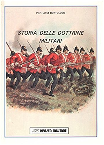 Storia delle dottrine militari Storia delle dottrine militari