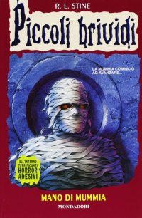 Mano di mummia. Piccoli brividi