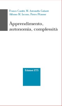 Apprendimento, Autonomia, Complessità