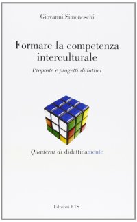 Formare la competenza interculturale. Proposte e progetti didattici