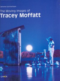 The Moving Images of Tracey Moffatt