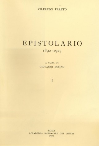 Vilfredo Pareto. Epistolario (1890-1923). Vilfredo Pareto. Epistolario (1890-1923).