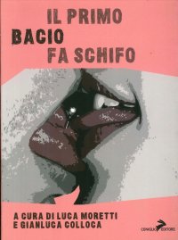 Il primo bacio fa schifo