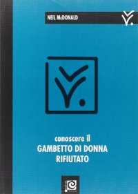 Conoscere il Gambetto di donna rifiutato