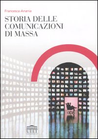 Storia delle comunicazioni di massa. Storia delle comunicazioni di massa.