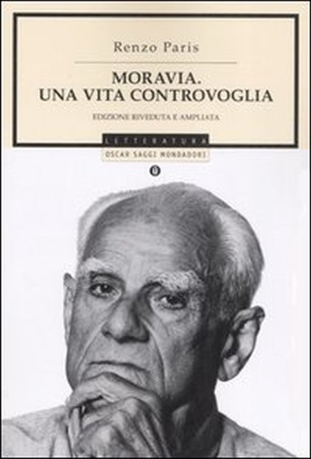 Moravia. Una vita controvoglia. Moravia. Una vita controvoglia.