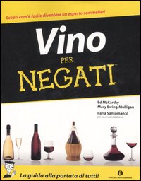 Vino per negati. Vino per negati.