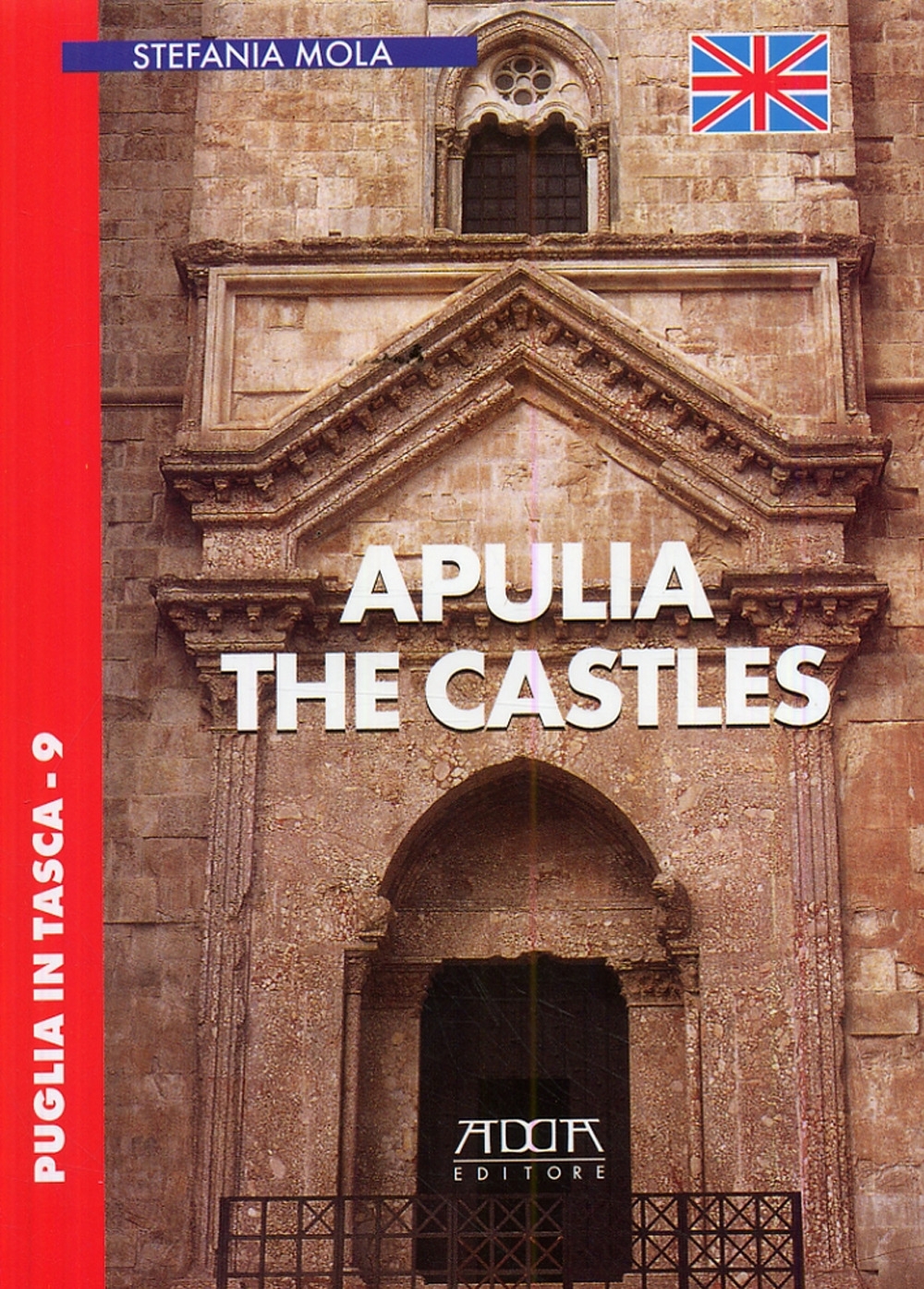 Apulia. The castles Apulia. The castles