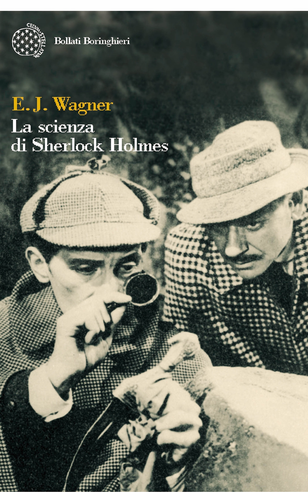 La scienza di Sherlock Holmes. La scienza di Sherlock Holmes.
