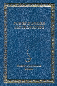 Poesie d'Amore dei Trovatori Poesie d'Amore dei Trovatori