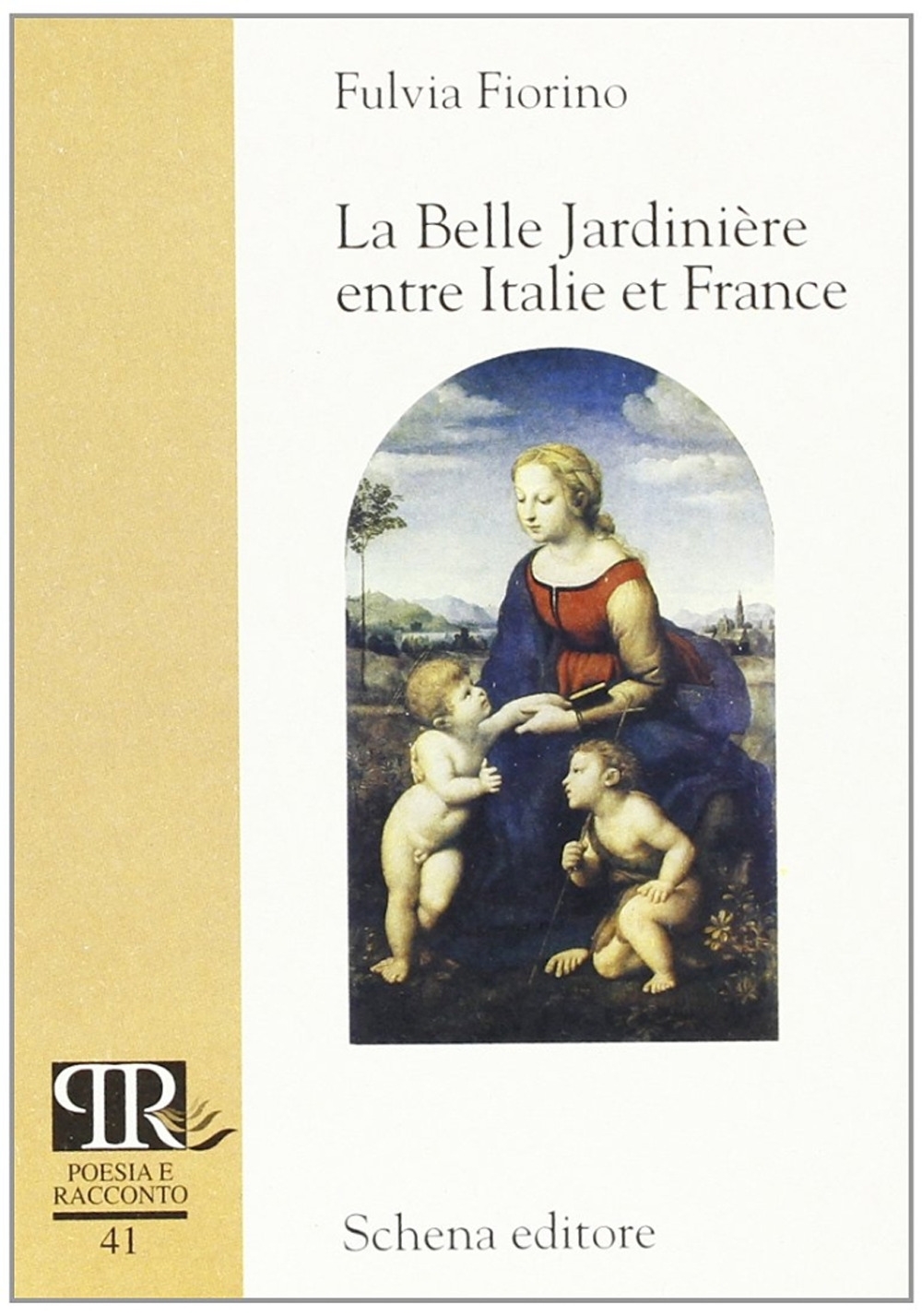 Le belle jardinière entre Italie et France Le belle jardinière entre Italie et France