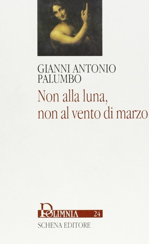 Non alla luna, non al vento di marzo Non alla luna, non al vento di marzo