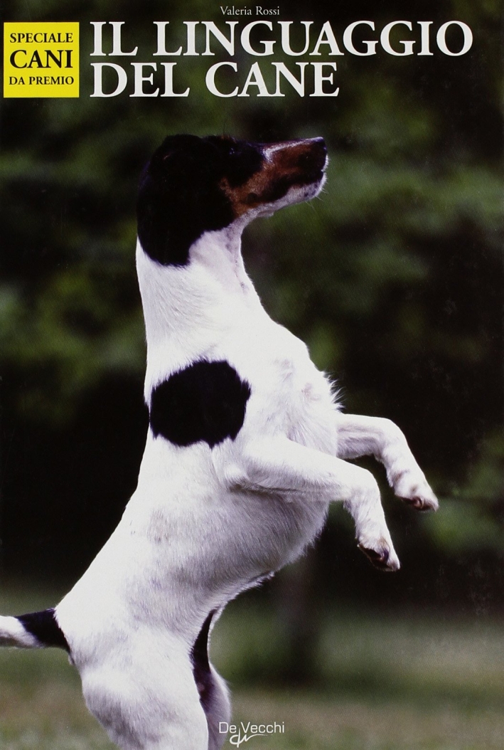 Il linguaggio del cane Il linguaggio del cane