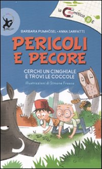 Pericoli e pecore. Ediz. illustrata Pericoli e pecore. Ediz. illustrata