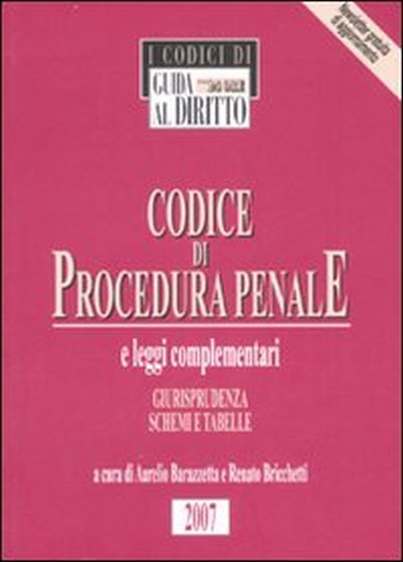 Codice di procedura penale e le leggi complementari Codice di procedura penale e le leggi complementari