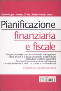 Pianificazione finanziaria e fiscale. Pianificazione finanziaria e fiscale.