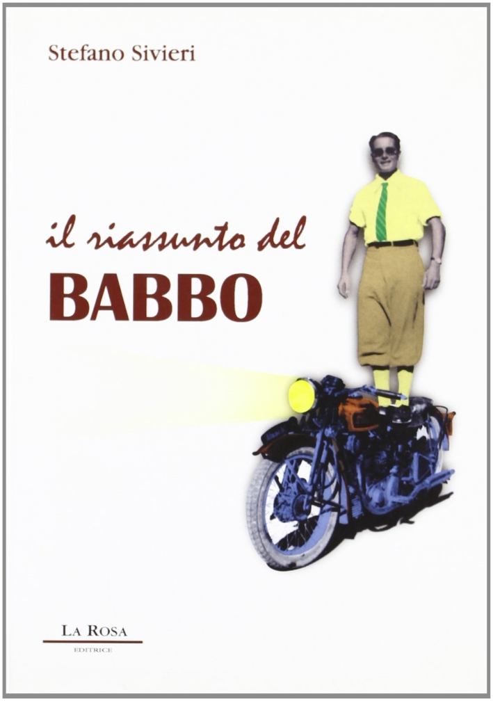 Il riassunto del babbo Il riassunto del babbo