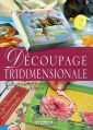 Découpage tridimensionale Découpage tridimensionale